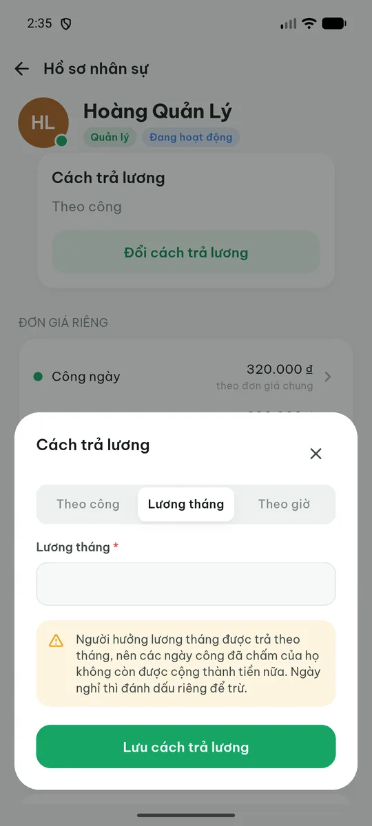 Hộp thoại Cách trả lương đang chọn Lương tháng, có ô nhập lương tháng và câu cảnh báo rằng các ngày công đã chấm không còn được cộng thành tiền.